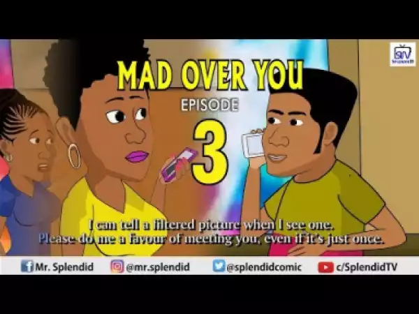 Video (Animation): Splendid TV- Mad Over You Episode 3